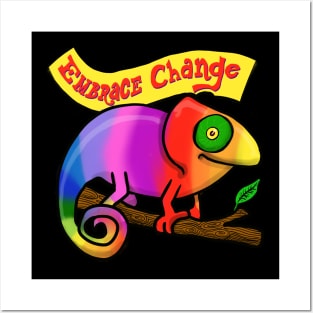 Embrace change chameleon Posters and Art